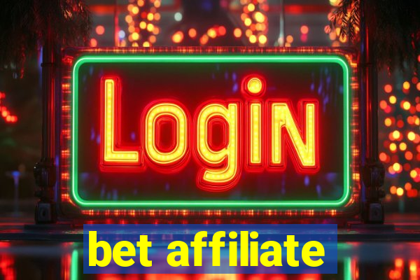 bet affiliate