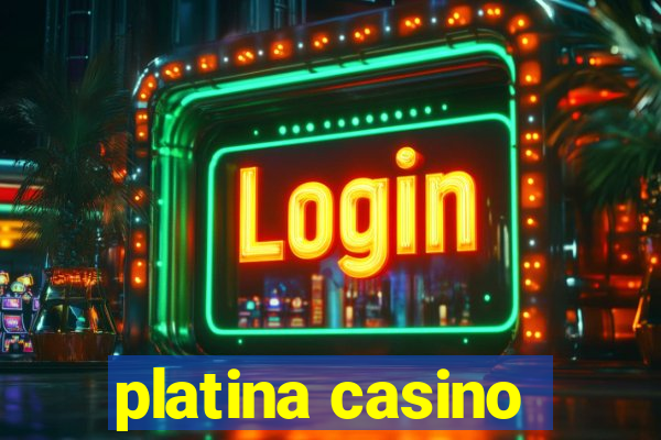 platina casino