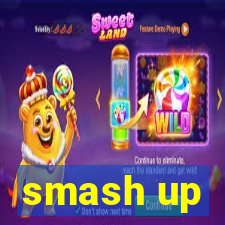 smash up