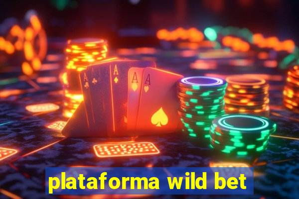 plataforma wild bet