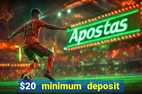 $20 minimum deposit casino australia