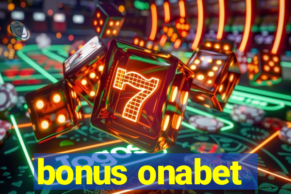 bonus onabet