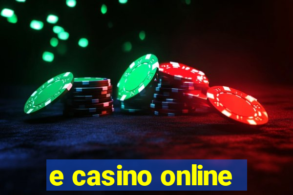 e casino online