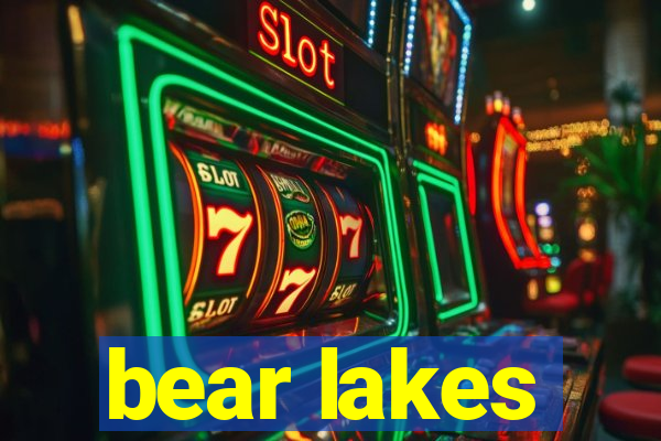 bear lakes