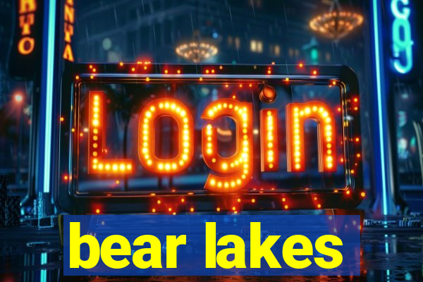 bear lakes