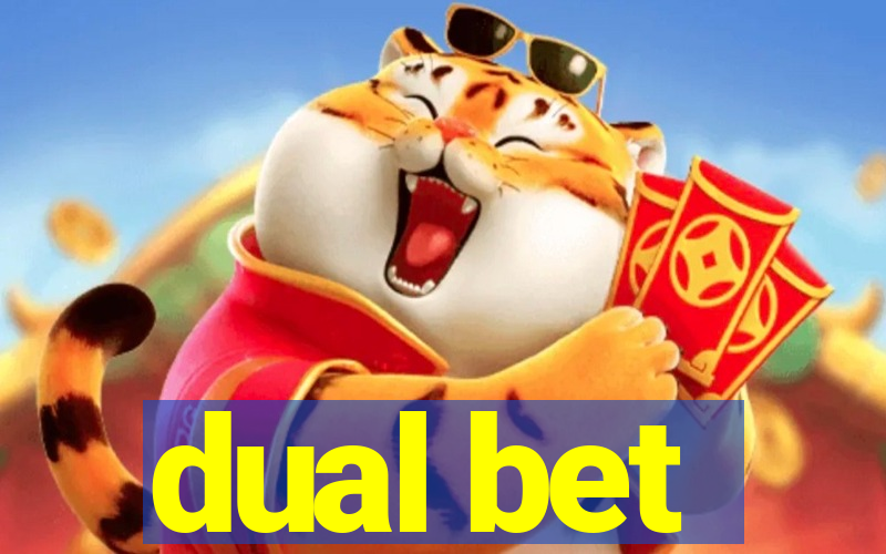 dual bet