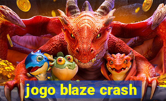 jogo blaze crash