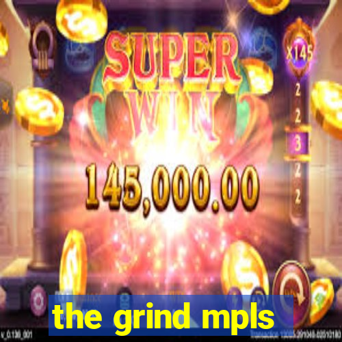 the grind mpls