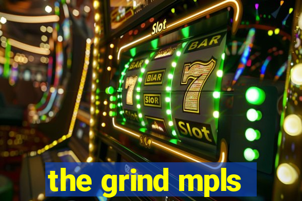 the grind mpls