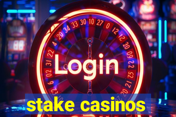 stake casinos