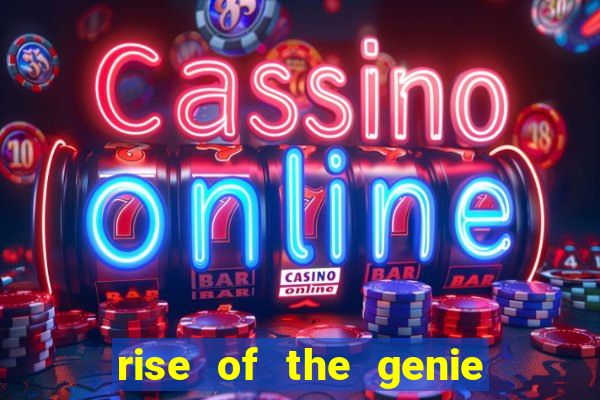 rise of the genie slot free