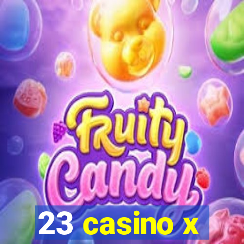 23 casino x