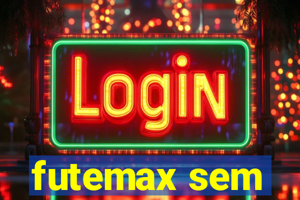 futemax sem