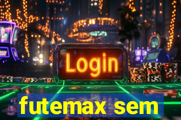 futemax sem