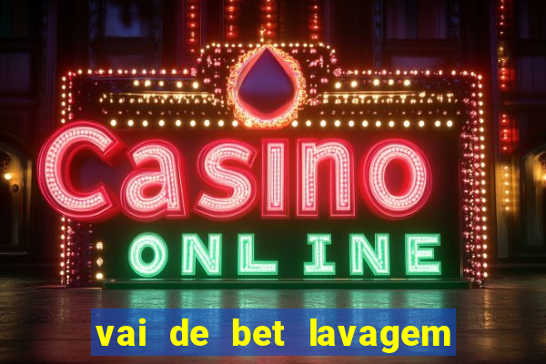 vai de bet lavagem de dinheiro