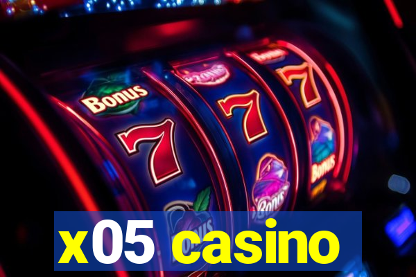 x05 casino