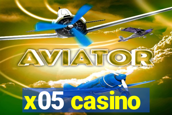 x05 casino