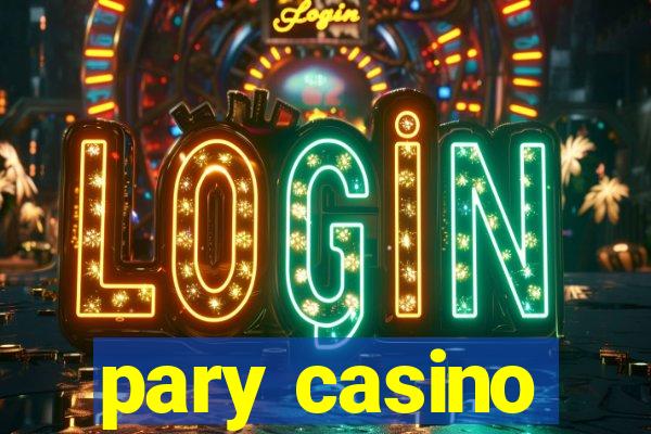 pary casino