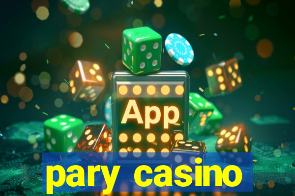 pary casino