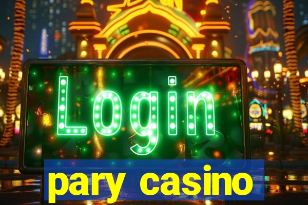 pary casino