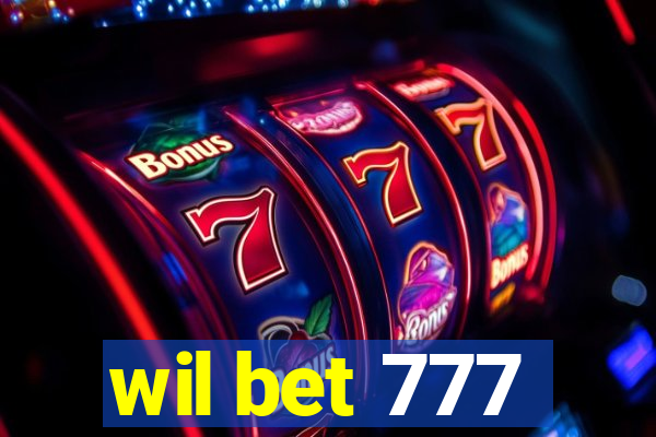 wil bet 777