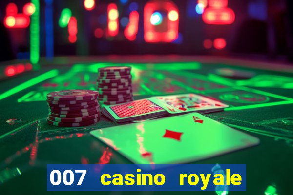 007 casino royale hd dublado