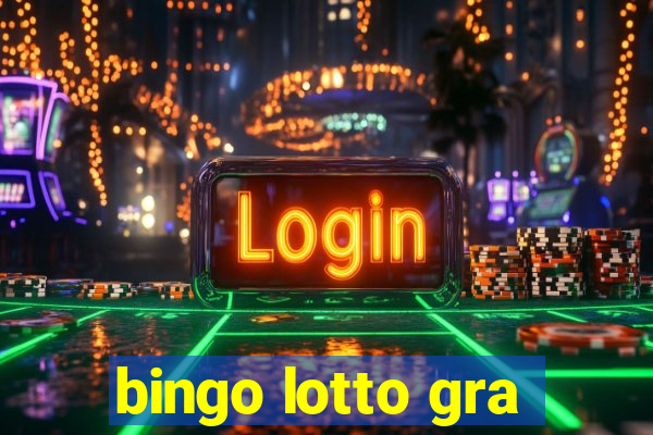 bingo lotto gra