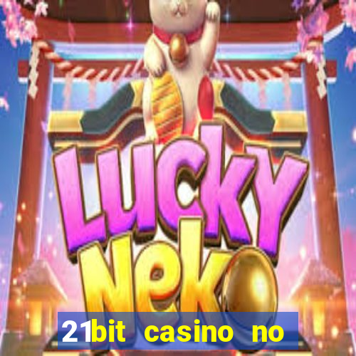 21bit casino no deposit bonus codes 2024