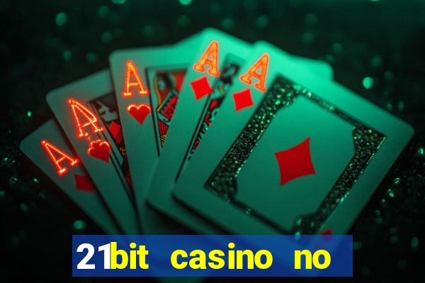 21bit casino no deposit bonus codes 2024