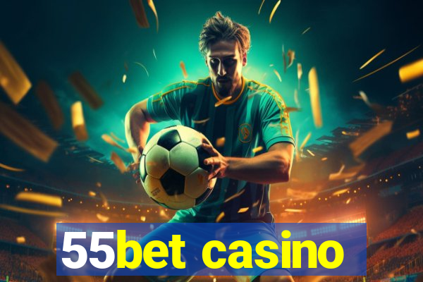 55bet casino