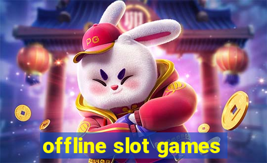 offline slot games