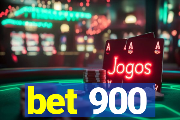 bet 900