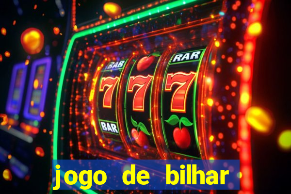 jogo de bilhar valendo dinheiro online