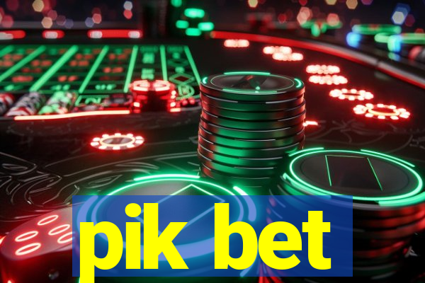 pik bet