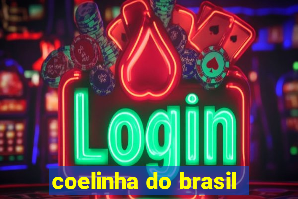 coelinha do brasil