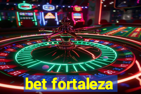 bet fortaleza