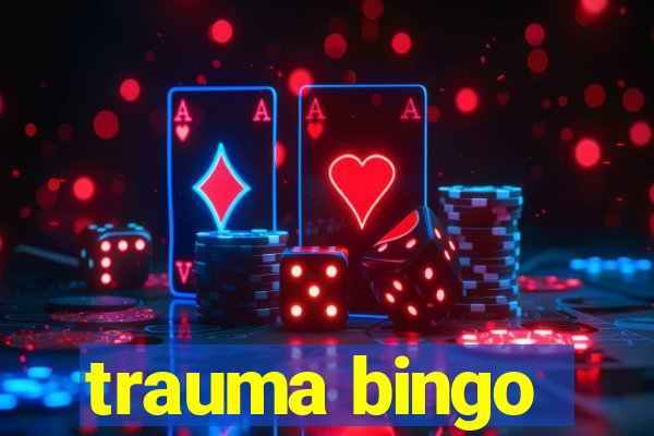 trauma bingo