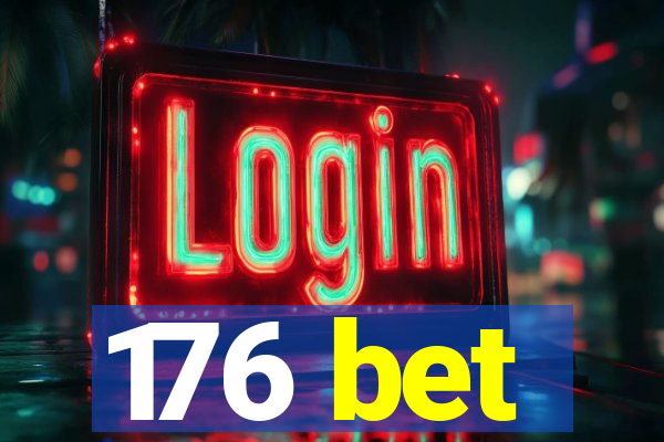 176 bet