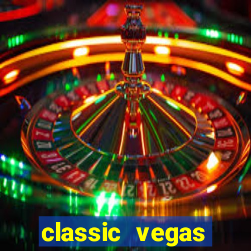 classic vegas casino slots