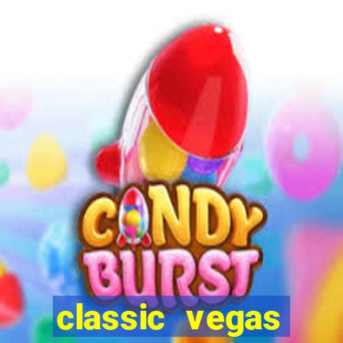 classic vegas casino slots