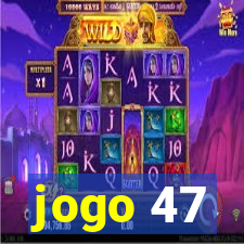 jogo 47