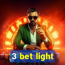 3 bet light