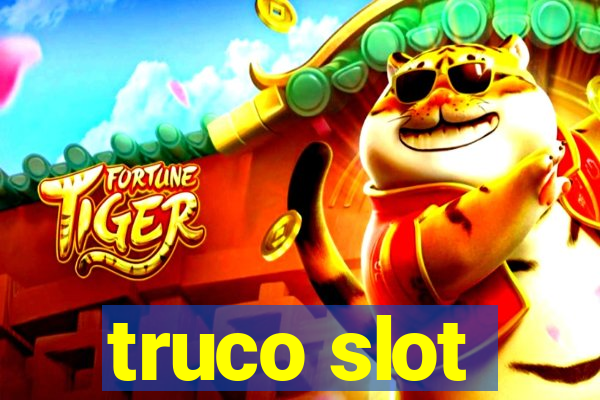 truco slot