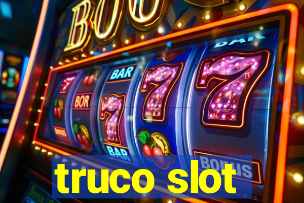 truco slot