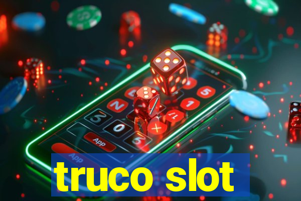 truco slot