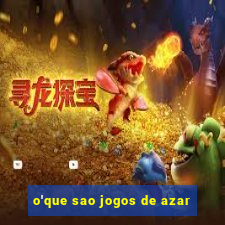 o'que sao jogos de azar