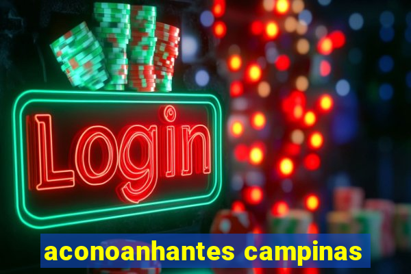 aconoanhantes campinas