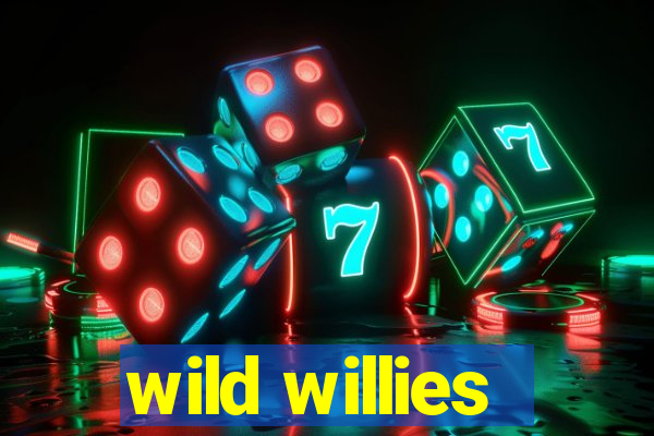 wild willies