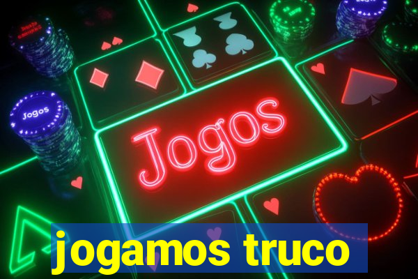 jogamos truco