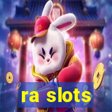 ra slots